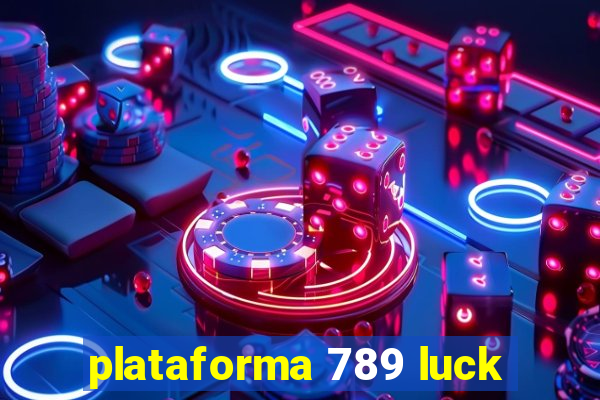 plataforma 789 luck